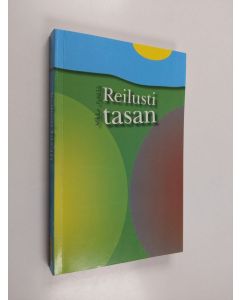 Kirjailijan Mikko Pyhtilä käytetty kirja Reilusti tasan