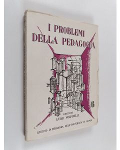 Kirjailijan Luigi Volpicelli käytetty kirja I problemi della pedagogia