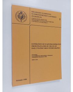 Kirjailijan Jukka Laine käytetty kirja Estimation of Evapotranspiration from Peatlands by Means of Daily Water Table Hydrographs