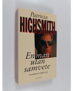 Kirjailijan Patricia Highsmith käytetty kirja En man utan samvete