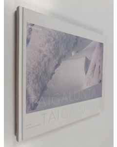 Kirjailijan Mika Honkalinna käytetty kirja Taigalunta = Taiga snow
