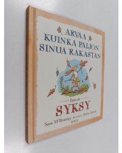 Kirjailijan Sam McBratney käytetty kirja Arvaa kuinka paljon sinua rakastan kun on syksy