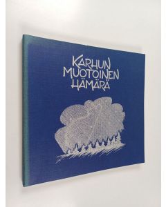 käytetty kirja Karhun muotoinen hämärä : antologia