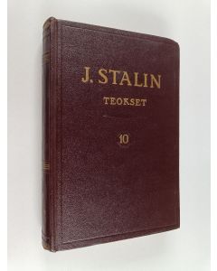 Kirjailijan J. V. Stalin käytetty kirja Teokset 10, 1927 : elokuu - joulukuu