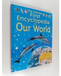 Kirjailijan Felicity Brooks käytetty kirja The Usborne First Encyclopedia of Our World