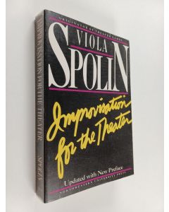 Kirjailijan Viola Spolin käytetty kirja Improvisation for the theater : a handbook of teaching and directing techniques