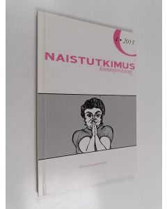 käytetty kirja Naistutkimus 4/2013 : 25-vuotisjuhlanumero