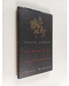 Kirjailijan Pertti Nieminen & Tung-p'o Su käytetty kirja Sateen jälkeen : Su Tung-p'on laulurunoutta