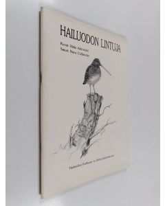 Kirjailijan Hans Colliander & Riitta Aittomäki käytetty teos Hailuodon lintuja