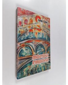 Kirjailijan Ferid Čehić käytetty kirja Mostovi Firisona