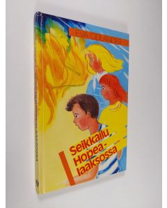 Kirjailijan Eva Odlander käytetty kirja Seikkailu Hopealaaksossa