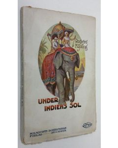 Kirjailijan Ryduard Kipling käytetty kirja Under Indiens sol