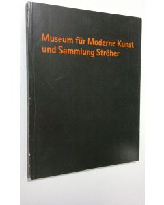 Kirjailijan Jean-Christophe Amman käytetty kirja Museum fur Moderne Kunst und Sammlung Ströher
