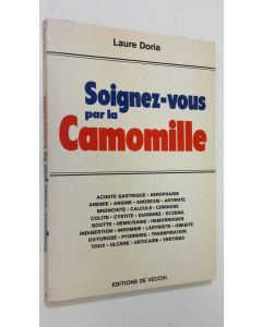 Kirjailijan Laure Doria käytetty kirja Soignez-vous par la Camomille