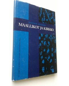 Kirjailijan Hendrik Kraemer käytetty kirja Maallikot ja kirkko : maallikkouden teologia