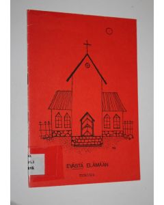 Tekijän Tuula-Maija ym. Javanainen  käytetty teos Evästä elämään : työkirja