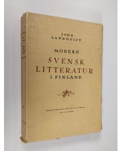 Kirjailijan John Landquist käytetty kirja Modern svensk litteratur i Finland