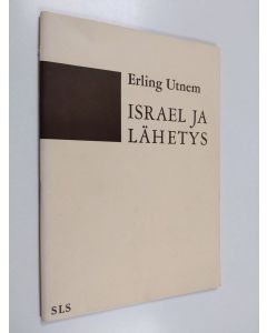 Kirjailijan Erling Utnem käytetty teos Israel ja lähetys