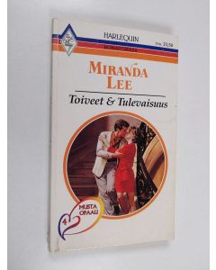 Kirjailijan Miranda Lee käytetty kirja Toiveet & tulevaisuus