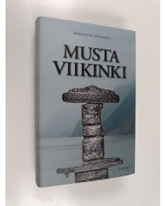 Kirjailijan Bergsveinn Birgisson käytetty kirja Musta viikinki