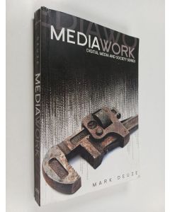 Kirjailijan Mark Deuze käytetty kirja Media work