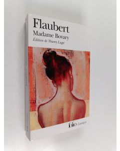 Kirjailijan Gustave Flaubert käytetty kirja Madame Bovary : mœurs de province
