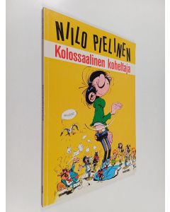 Kirjailijan Franquin käytetty kirja Kolossaalinen koheltaja