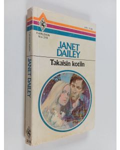 Kirjailijan Janet Dailey käytetty kirja Takaisin kotiin