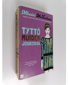 Kirjailijan Mhairi McFarlane käytetty kirja Tyttö muiden joukossa