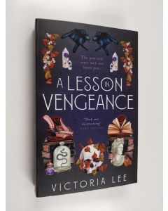 Kirjailijan Victoria Lee käytetty kirja A lesson in vengeance