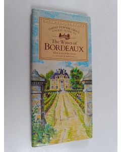 Kirjailijan David Peppercorn käytetty kirja David Peppercorn's Pocket Guide to the Wines of Bordeaux