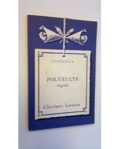 Kirjailijan Pierre Corneille käytetty kirja Polyeucte - tragedie