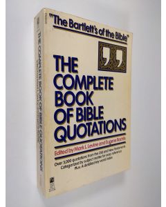 Kirjailijan Mark L. Levine käytetty kirja The Complete book of Bible quotations
