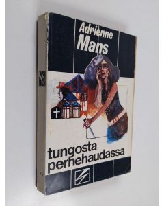 Kirjailijan Adrienne Mans käytetty kirja Tungosta perhehaudassa