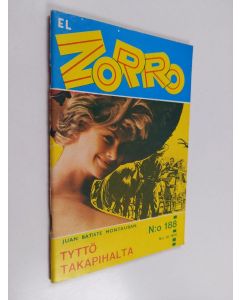 Kirjailijan Juan Batiste Montauban käytetty teos El Zorro nro 188 10/1974 : Tyttö takapihalta