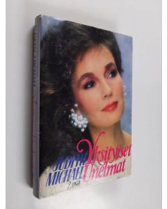Kirjailijan Judith Michael käytetty kirja Yksityiset unelmat 2. osa