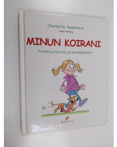 Kirjailijan Charlotte Swanstein käytetty kirja Minun koirani