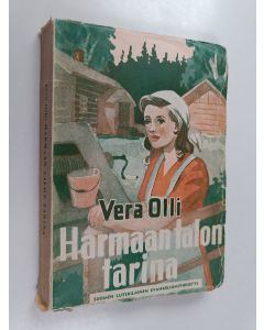 Kirjailijan Vera Olli käytetty kirja Harmaan talon tarina