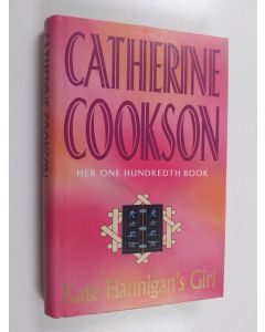 Kirjailijan Catherine Cookson käytetty kirja Kate Hannigan's Girl - A Novel
