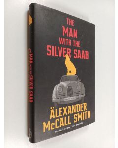 Kirjailijan Alexander McCall Smith käytetty kirja The man with the silver Saab