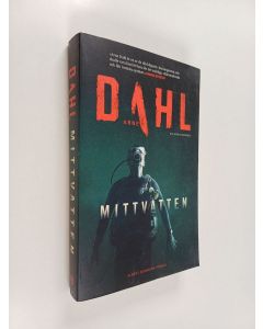 Kirjailijan Arne Dahl käytetty kirja Mittvatten