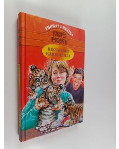 Kirjailijan Thomas Brezina käytetty kirja Kissapedot karkuteillä