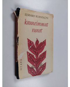Kirjailijan Ilmari Kianto käytetty kirja Ilmari kiannon kauneimmat runot