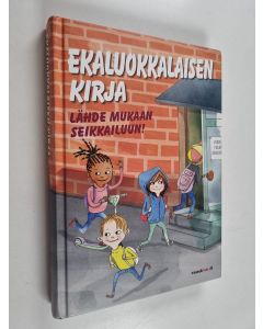 Kirjailijan Helena Bross käytetty kirja Ekaluokkalaisen kirja - Lähde mukaan seikkailuun!