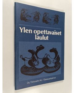 Tekijän Sirkku Vepsäläinen  käytetty teos Ylen opettavaiset laulut
