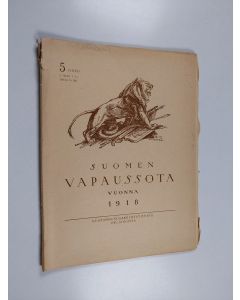 käytetty kirja Suomen vapaussota vuonna 1918 : 5 vihko