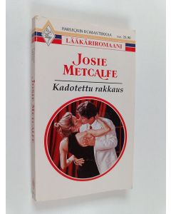 Kirjailijan Josie Metcalfe käytetty kirja Kadotettu rakkaus