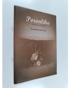 käytetty teos Poronliha - puhtaasti parasta : pororeseptejä