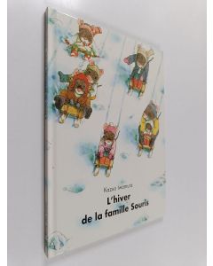 Kirjailijan Kazuo Iwamura käytetty kirja L'hiver de la famille Souris