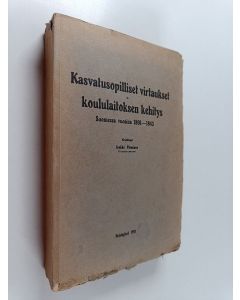 Kirjailijan Jaakko Pärssinen käytetty kirja Kasvatusopilliset virtaukset ja koululaitoksen kehitys Suomessa vuosina 1801-1843